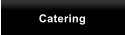 Catering